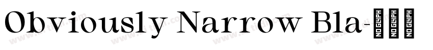 Obviously Narrow Bla字体转换